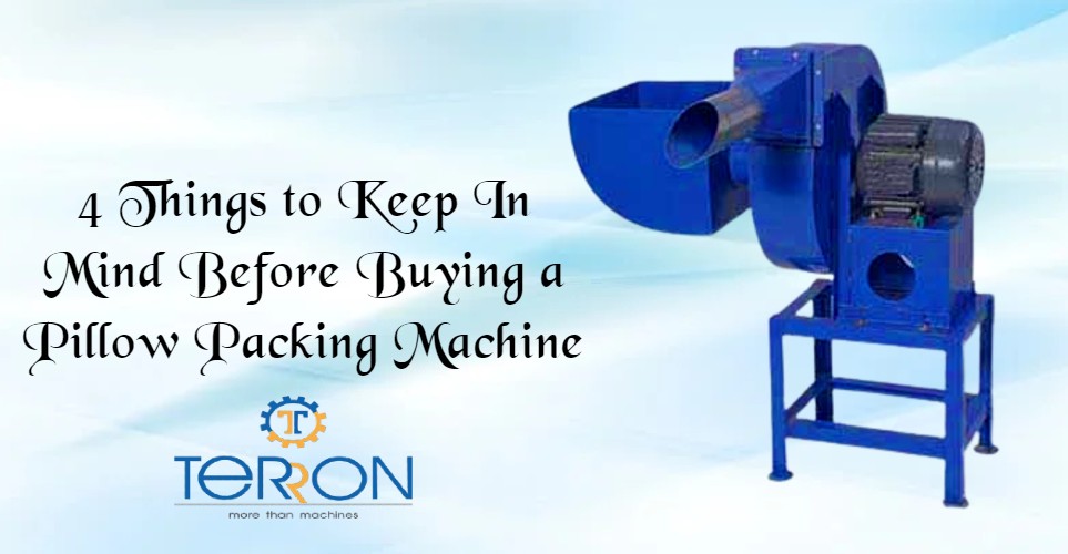 4 Things to Keep In Mind Before Buying a Pillow Packing Machine