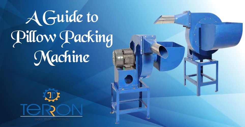 A Guide to Pillow Packing Machine